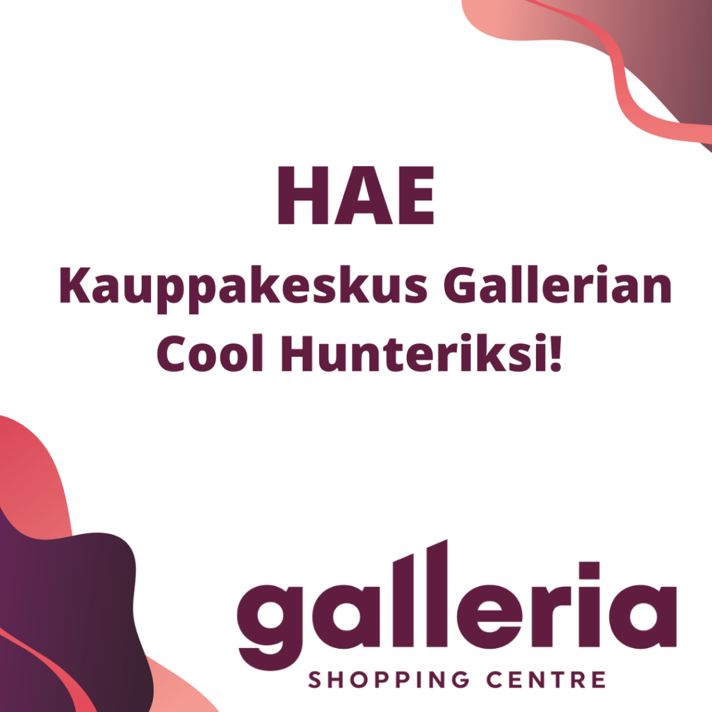 Ryhdy Kauppakeskus Gallerian Cool Hunteriksi!