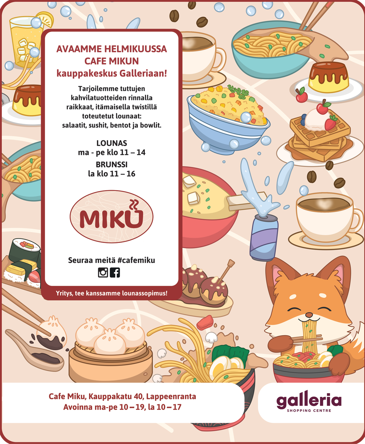 AVAAMME HELMIKUUSSA CAFE MIKUN KAUPPAKESKUS GALLERIAAN! Kauppakeskus